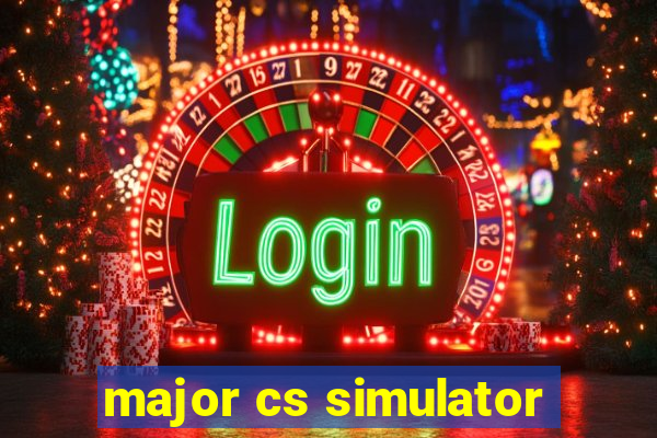 major cs simulator